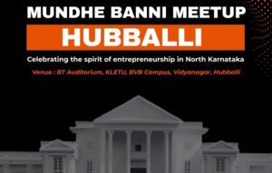 ಹುಬ್ಬಳ್ಳಿಯ KLE ತಾಂತ್ರಿಕ ವಿಶ್ವವಿದ್ಯಾಲಯದಲ್ಲಿ “ಮುಂದೇ ಬನ್ನಿ ಸ್ಟಾರ್ಟಪ್ ಮೀಟ್‌ಅಪ್”